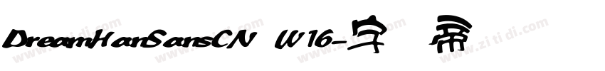 DreamHanSansCN W16字体转换